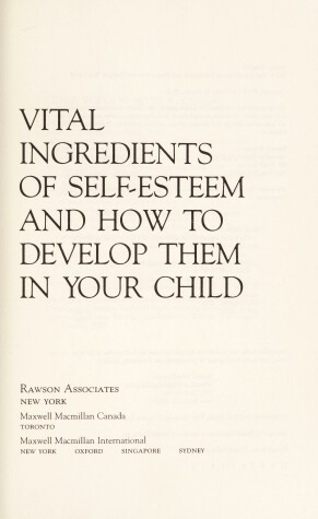 Book cover for The 6 Vital Ingredients of Self Esteem and How to Develop Th