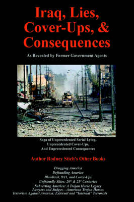 Book cover for Iraq, Lies, Cover-Ups, and Consequences