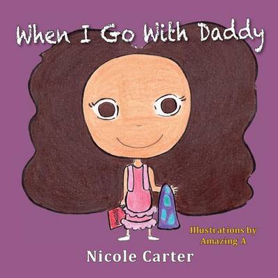 Book cover for When I Go With Daddy