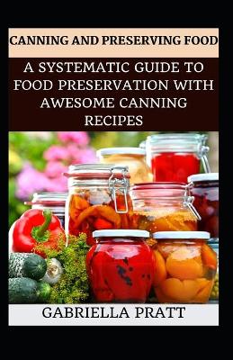 Book cover for Canning And Preserving Food