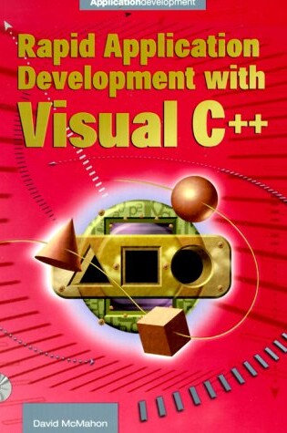 Cover of Rapid Application Development with Visual C++