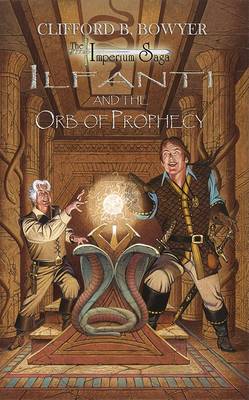 Book cover for Ilfanti and the Orb of Prophecy