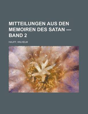 Book cover for Mitteilungen Aus Den Memoiren Des Satan - Band 2