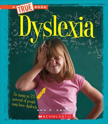 Book cover for Dyslexia (True Book: Health) (Library Edition)