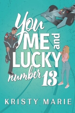 Cover of You, Me, and Lucky Number 13