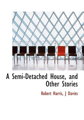 Book cover for A Semi-Detached House, and Other Stories