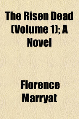 Book cover for The Risen Dead (Volume 1); A Novel