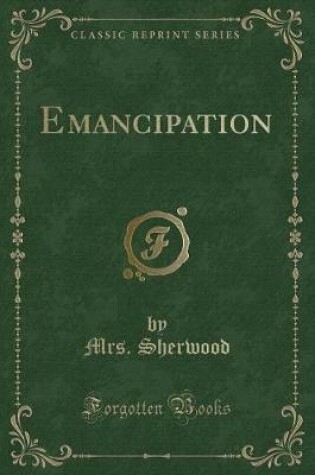 Cover of Emancipation (Classic Reprint)