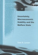 Cover of Uncertainty, Macroeconomic Stability and the Welfare State