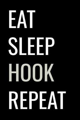 Book cover for Eat Sleep Hook Repeat