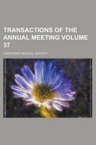 Cover of Transactions of the Annual Meeting Volume 37