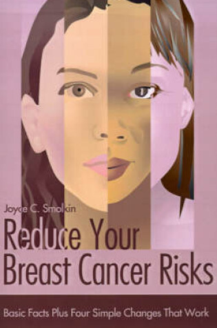 Cover of Reduce Your Breast Cancer Risks