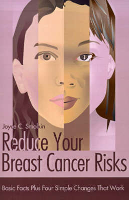 Cover of Reduce Your Breast Cancer Risks