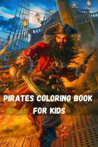 Cover of Pirates Coloring Book For Kids