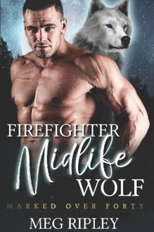 Cover of Firefighter Midlife Wolf