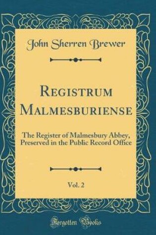 Cover of Registrum Malmesburiense, Vol. 2
