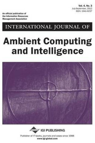 Cover of International Journal of Ambient Computing and Intelligence, Vol 4 ISS 3