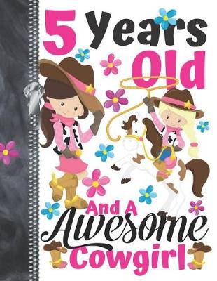 Book cover for 5 Years Old And A Awesome Cowgirl