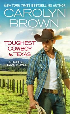 Book cover for Toughest Cowboy in Texas (Forever Special Release)
