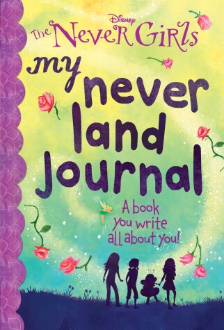 Book cover for My Never Land Journal (Disney: The Never Girls)