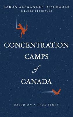 Cover of Concentration Camps of Canada