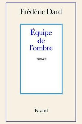 Cover of Equipe de L'Ombre