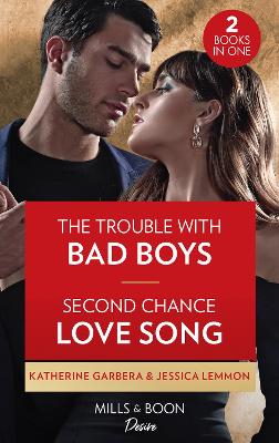 Book cover for The Trouble With Bad Boys / Second Chance Love Song
