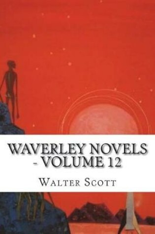 Cover of Waverley Novels ? Volume 12