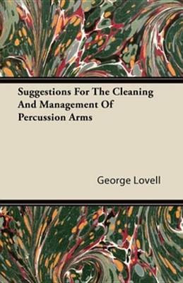 Book cover for Suggestions for the Cleaning and Management of Percussion Arms