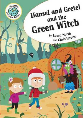 Cover of Hansel and Gretel and the Green Witch