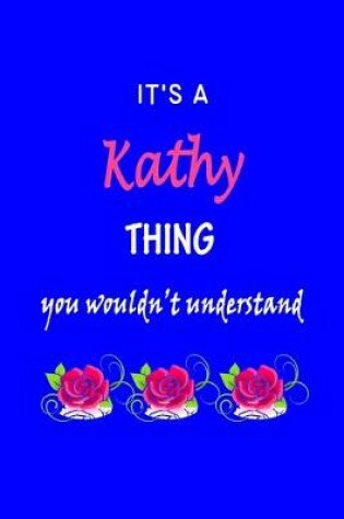 Cover of It's A Kathy Thing You Wouldn't Understand