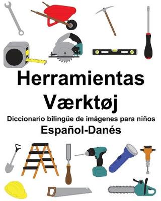 Book cover for Español-Danés Herramientas/Værktøj Diccionario bilingüe de imágenes para niños