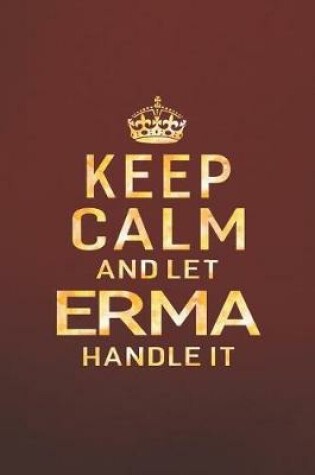 Cover of Keep Calm and Let Erma Handle It