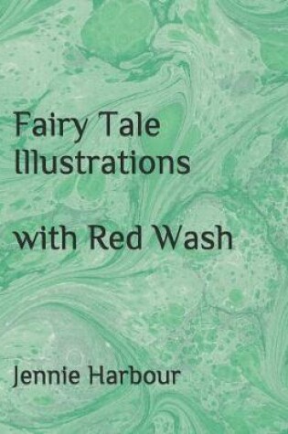 Cover of Fairy Tale Illustrations with Red Wash