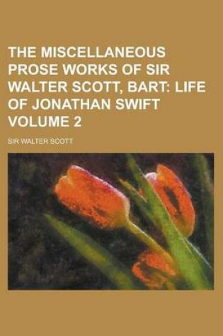 Cover of The Miscellaneous Prose Works of Sir Walter Scott, Bart Volume 2