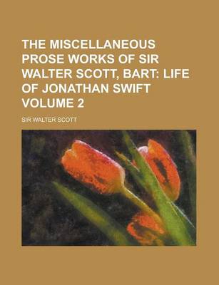 Book cover for The Miscellaneous Prose Works of Sir Walter Scott, Bart Volume 2