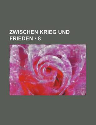 Book cover for Zwischen Krieg Und Frieden (8)