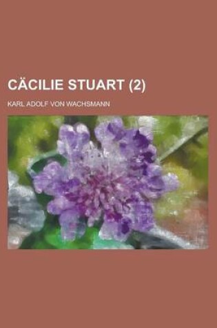 Cover of Cacilie Stuart (2)