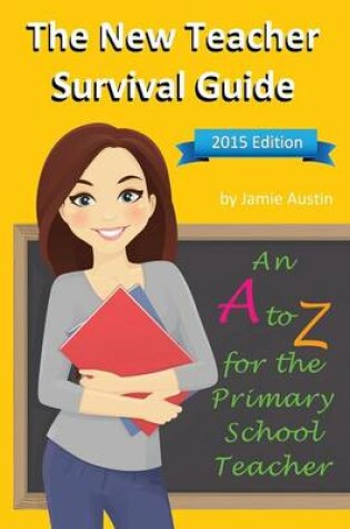 Cover of The New Teacher Survival Guide