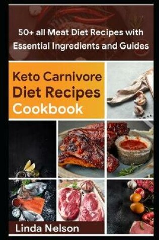 Cover of Keto Carnivore Diet Recipes Cookbook