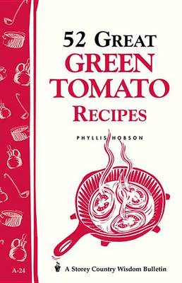 Book cover for 52 Great Green Tomato Recipes