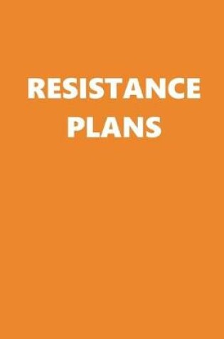 Cover of 2020 Daily Planner Political Resistance Plans Orange White 388 Pages