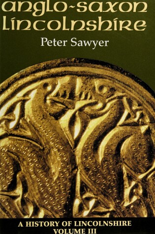 Cover of Anglo-Saxon Lincolnshire