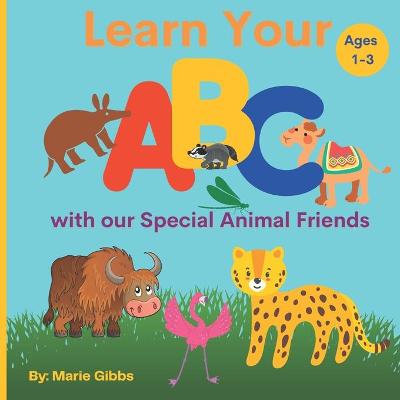 Book cover for Learn Your ABC with our Special Animal Friends