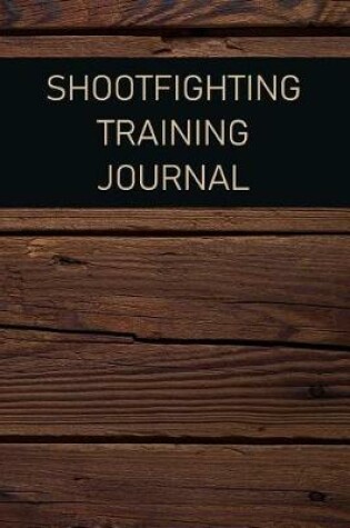 Cover of Shootfighting Training Journal