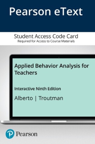 Cover of Applied Behavior Analysis for Teachers Interactive Ninth Edition, Enhanced Pearson eText -- Access Card