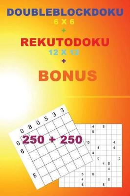 Book cover for Doubleblockdoku 6 X 6 + Rekutodoku 12 X 12 + Bonus