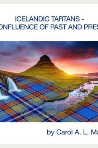 Cover of Icelandic Tartans - A Confluence of Past and Present