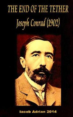 Book cover for THE END OF THE TETHER Joseph Conrad (1902)