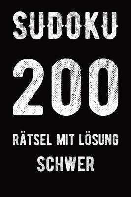 Book cover for Sudoku 200 Rätsel mit Lösung schwer